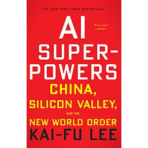 $2.99 | AI Superpowers: China, Silicon Valley, and the New World Order (eBook) by Kai-Fu Lee