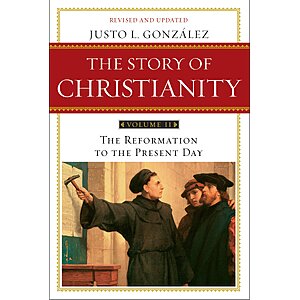 $2.99 | The Story of Christianity: Volume 2: A Study of the History of Christianity's Expansion (eBook) by Justo L. González