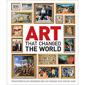 $2.99 | Art That Changed the World: Transformative Art Movements and the Paintings That Inspired Them (DK Timelines) (eBook) by DK