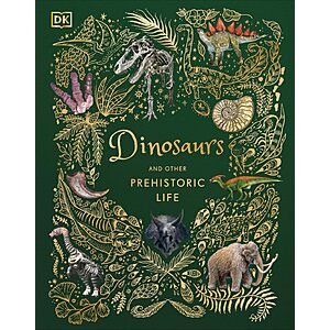 Dinosaurs and Other Prehistoric Life Hardcover (DK Children's Anthologies) $10.54