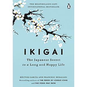$1.99 | Ikigai: The Japanese Secret to a Long and Happy Life (eBook) by Héctor García, Francesc Miralles