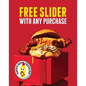 Dave's Hot Chicken: FREE Slider with any purchase