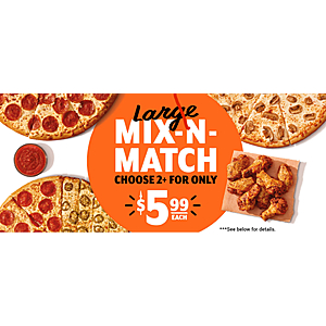 Little Caesars - $5.99 mix-n-match