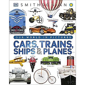 [AC] $10.26 | Cars, Trains, Ships, and Planes: A Visual Transportation Encyclopedia for Kids (DK Our World in Pictures) at Amazon