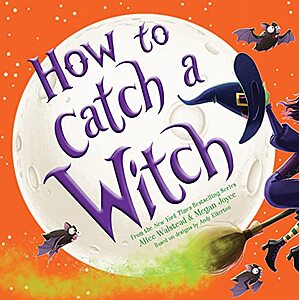 [AC] $5 | How to Catch a Witch: A Halloween Picture Book for Kids (Board Book) at Amazon