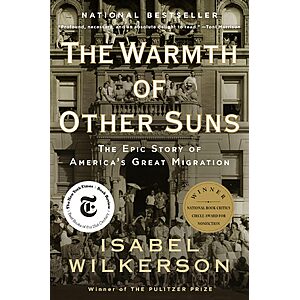 $2.99 | The Warmth of Other Suns: The Epic Story of America's Great Migration (eBook) by Isabel Wilkerson