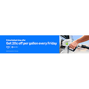 Prime Members: 20 cents off per gallon on Fridays at BP, Amoco, ampm, and Thornton's locations
