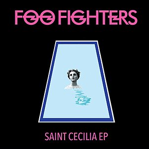 Foo Fighters "Saint Cecilia" (Vinyl LP) $18.30 + Free Shipping w/ Prime or on $35+