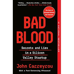 Bad Blood: Secrets and Lies in a Silicon Valley Startup [Kindle Edition] $1.99