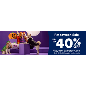 Petcoween: up to 40% off + 3x Pertco Cash+ Earn $20 Petco Cash wys $100+