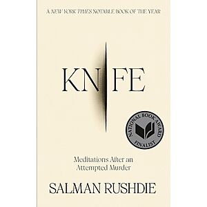$1.99 | Knife: Meditations After an Attempted Murder (Kindle eBook) by Salman Rushdie