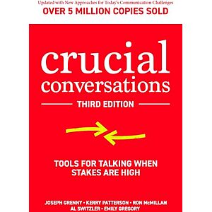 $10.48* | Crucial Conversations: Tools for Talking When Stakes are High, Third Edition (Paperback) at Amazon