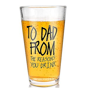 16-oz. Glass "To Dad from The Reasons You Drink" Pint Beer - Ulrhpc $3.14 + Free Shipping w/ Prime or on $35+