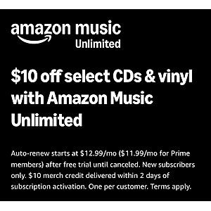 YMMV Check your Email $10 off select CDs & vinyl with Amazon Music Unlimited Trial Subscription ( Cancel Anytime)
