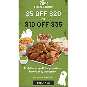 El Pollo Loco $5 Off $20 or $10 Off $35 for valid Loco Rewards members Valid till 11/1