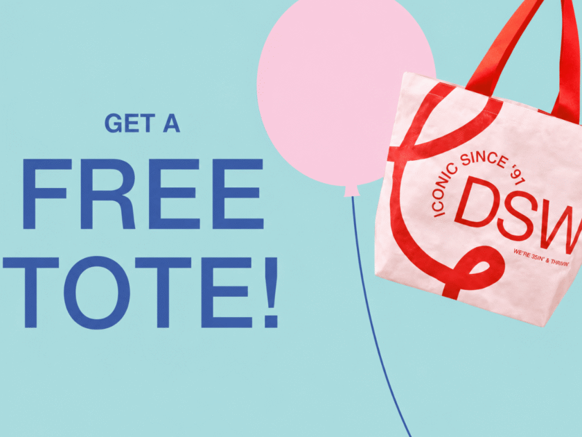Free Tote with Any Purchase at DSW for their BDAY PARTY!